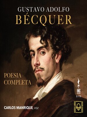 GUSTAVO ADOLFO BECQUER, POESIA COMPLETA - Audiobook